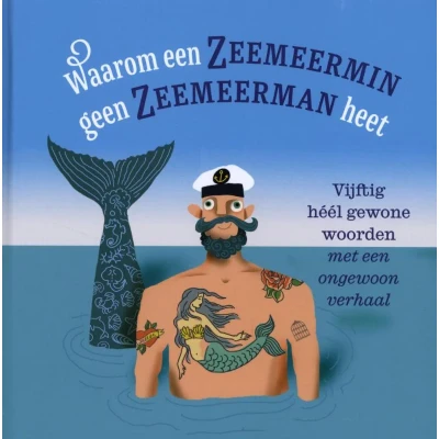 Afbeelding van Waarom een zeemeermin geen zeemeerman heet (Hardback)