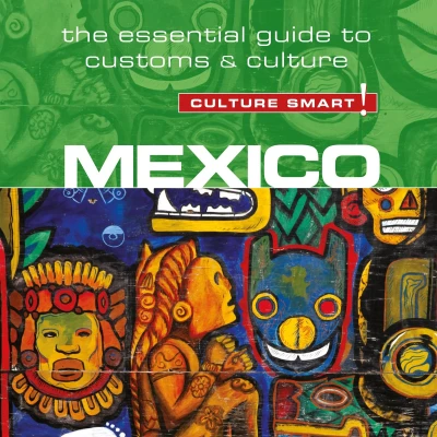 Afbeelding van Mexico Culture Smart!: The Essential Guide to Customs &amp;