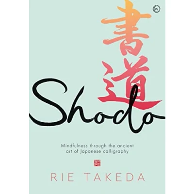 Afbeelding van Shodo: the practice of mindfulness through ancient art Japanese calligraphy