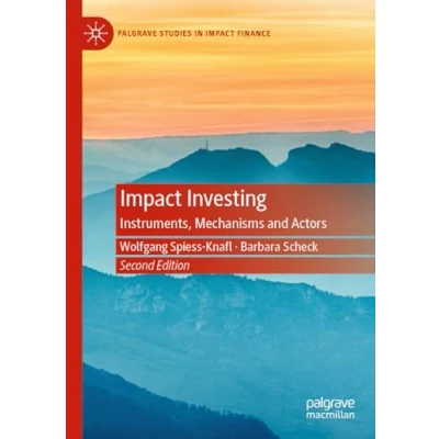 Afbeelding van Impact Investing: Instruments, Mechanisms and Actors