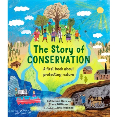 Afbeelding van The Story of Conservation: A First Book about Protecting Nature