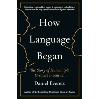 Afbeelding van How Language Began: The Story of Humanity s Greatest Invention