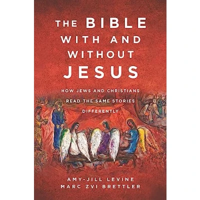 Afbeelding van the Bible With and Without Jesus: How Jews Christians Read Same Stories Differently