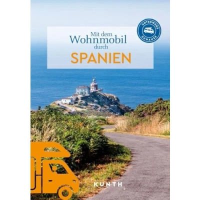 Afbeelding van KUNTH Mit dem Wohnmobil durch Spanien: Unterwegs Zuhause
