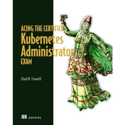 Afbeelding van Acing the Certified Kubernetes Administrator Exam