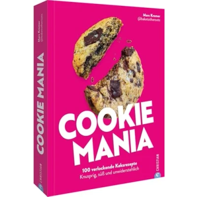 Afbeelding van Cookie Mania: 100 verführerische Keksrezepte. Knusprig, süß und unwiderstehlich