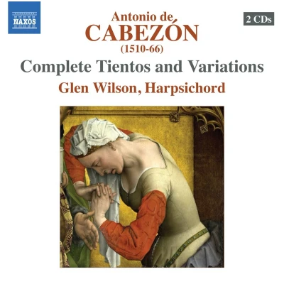 Afbeelding van Glen Wilson Cabezon; Complete Tientos And Varia (2 CD)