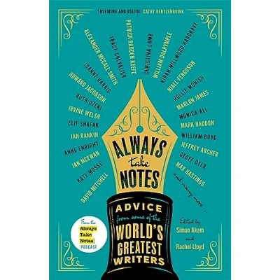 Afbeelding van Always Take Notes: Advice from the world&#039;s greatest writers