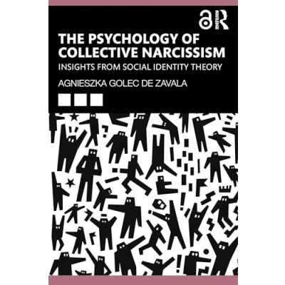 Afbeelding van The Psychology of Collective Narcissism: Insights from Social Identity Theory