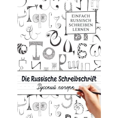 Afbeelding van Die Russische Schreibschrift Einfach Russisch Schreiben Lernen