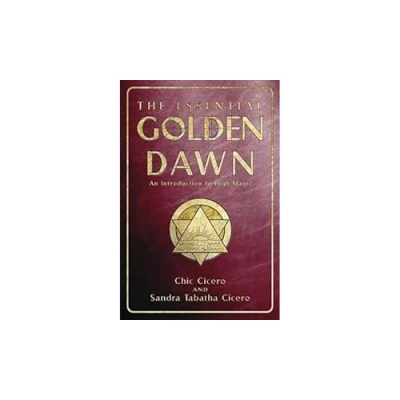 Afbeelding van The Essential Golden Dawn: An Introduction to High Magic