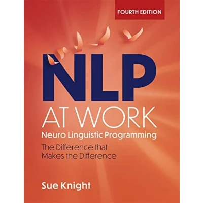 Afbeelding van Nlp at Work, 4th Edition: the Difference That Makes