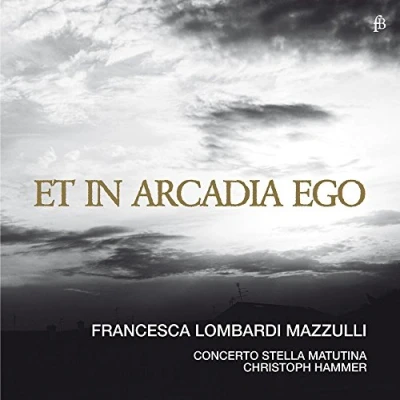 Afbeelding van Francesca Lombardi Mazzulli, Concerto Stella Matutina Et In Arcadia Ego (CD)