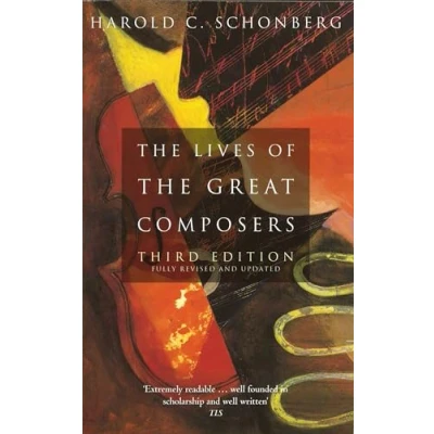 Afbeelding van The Lives Of Great Composers: Third Edition