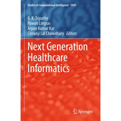 Afbeelding van Next Generation Healthcare Informatics: 1039