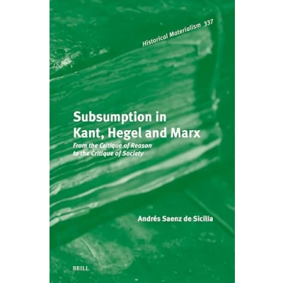 Afbeelding van Historical Materialism Book Series Subsumption in Kant, Hegel and Marx