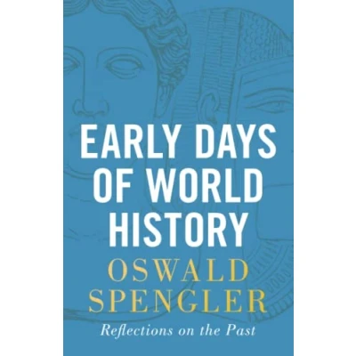 Afbeelding van Early Days of World History: Reflections on the Past