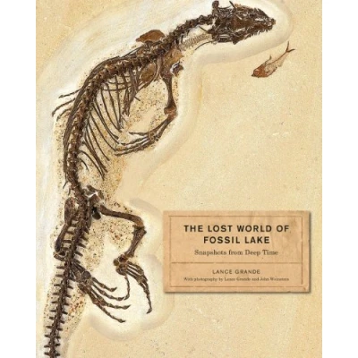 Afbeelding van The Lost World of Fossil Lake: Snapshots from Deep Time
