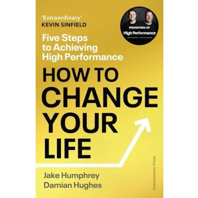 Afbeelding van How to Change Your Life: Lessons on Transformation from the World of High Performance
