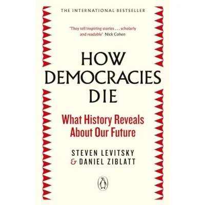 Afbeelding van How Democracies Die: The International Bestseller: What History Reveals About Our Future