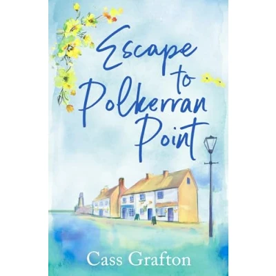 Afbeelding van Escape to Polkerran Point: A fun and heartwarming cosy romance