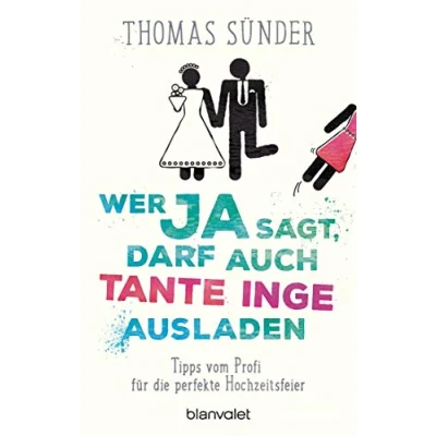 Afbeelding van Wer Ja sagt, darf auch Tante Inge ausladen
