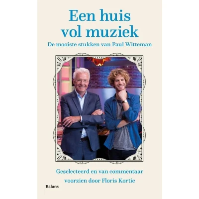 Afbeelding van Een huis vol muziek: De mooiste stukken van Paul Witteman