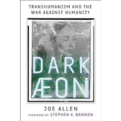 Afbeelding van Dark Aeon: Transhumanism and the War Against Humanity