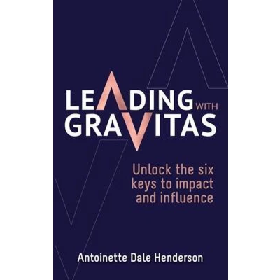 Afbeelding van Leading With Gravitas: Unlock the six keys to impact and influence