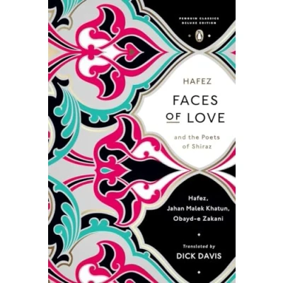 Afbeelding van Faces of Love: Hafez and the Poets Shiraz (Penguin Classics Deluxe Edition)