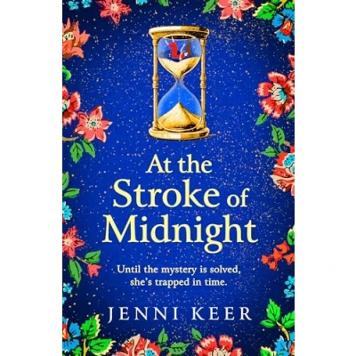 Afbeelding van At the Stroke of Midnight: A completely spellbinding, enchanting historical novel from BESTSELLER Jenni Keer for 2024