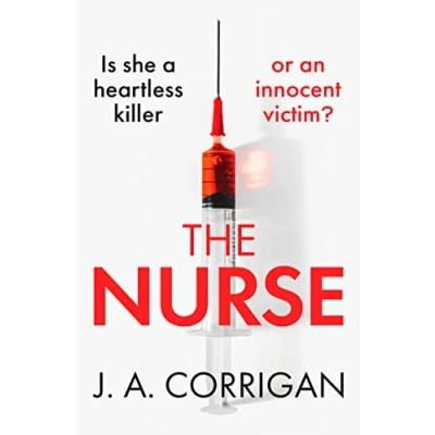 Afbeelding van The Nurse: a gripping psychological thriller with shocking twist