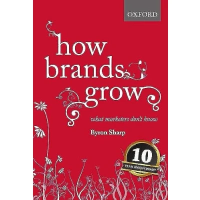 Afbeelding van How Brands Grow: What Marketers Don&#039;t Know