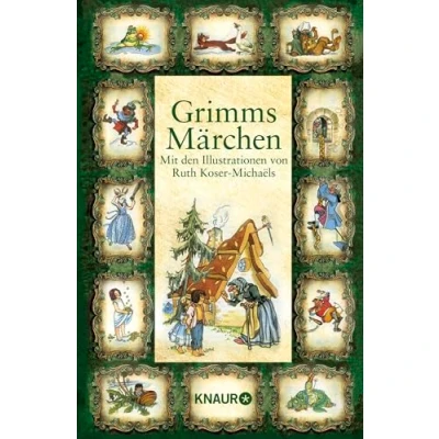 Afbeelding van Grimms Märchen: Mit den Illustrationen von Ruth Koser Michaëls