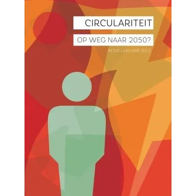 Afbeelding van Circulariteit, op weg naar 2050? (Paperback)