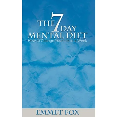 Afbeelding van The Seven Day Mental Diet: How to Change Your Life in a Week