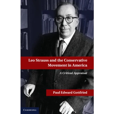 Afbeelding van Leo Strauss and the Conservative Movement in America: A Critical Appraisal