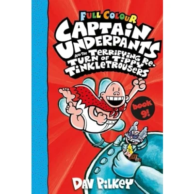 Afbeelding van Captain Underpants and the Terrifying Return of Tippy Tinkletrousers Full Colour Edition (Book 9)
