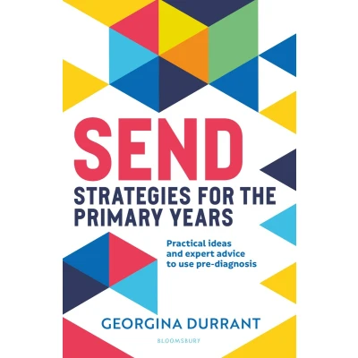 Afbeelding van SEND Strategies for the Primary Years: Practical ideas and expert advice to use pre diagnosis