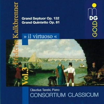 Afbeelding van Claudius Tanski, Consortium Classicum Kalkbrenner: Il Virtuoso Vol.3 (CD)