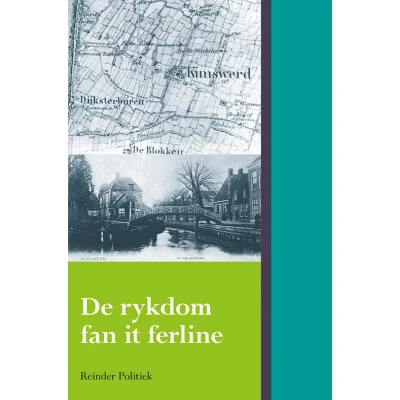 Afbeelding van De rykdom fan it ferline (Paperback)
