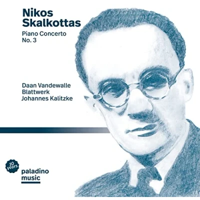 Afbeelding van Daan Vandewalle &amp; Blattwerk Johannes Kalitzke Nikos Skalkottas: Piano Concerto No. 3 (CD)