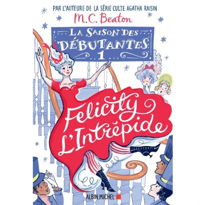 Afbeelding van La Saison des débutantes tome 1 Felicity l&#039;intrépide