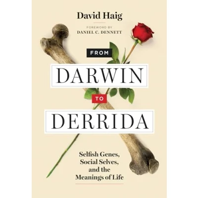 Afbeelding van From Darwin to Derrida: Selfish Genes, Social Selves, and the Meanings of Life
