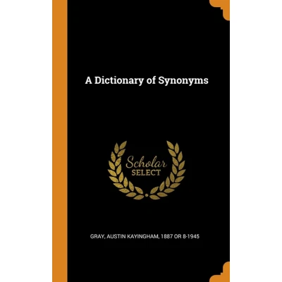 Afbeelding van A Dictionary of Synonyms
