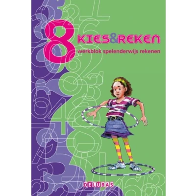 Afbeelding van Kies en reken &amp; Groep 8 werkblok