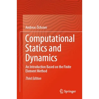 Afbeelding van Computational Statics and Dynamics: An Introduction Based on the Finite Element Method