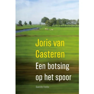 Afbeelding van Een botsing op het spoor (Paperback)