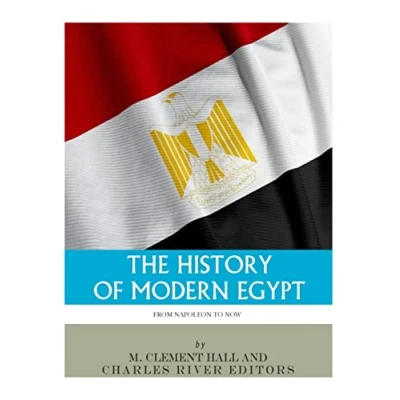Afbeelding van The History of Modern Egypt: From Napoleon to Now