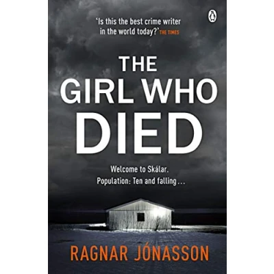 Afbeelding van the Girl Who Died: chilling Sunday Times Crime Book of Year 2021